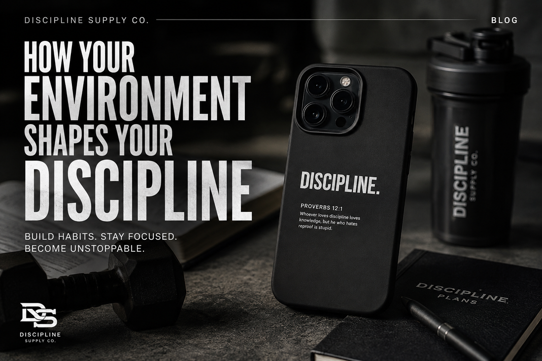 How Your Environment Shapes Your Discipline (And What You Can Do About It)